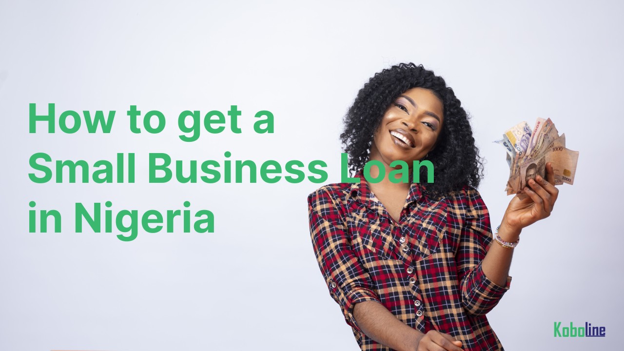 How to get a Small Business Loan in Nigeria