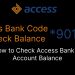 Access Bank Code to Check Balance: How to Check Access Bank Account Balance