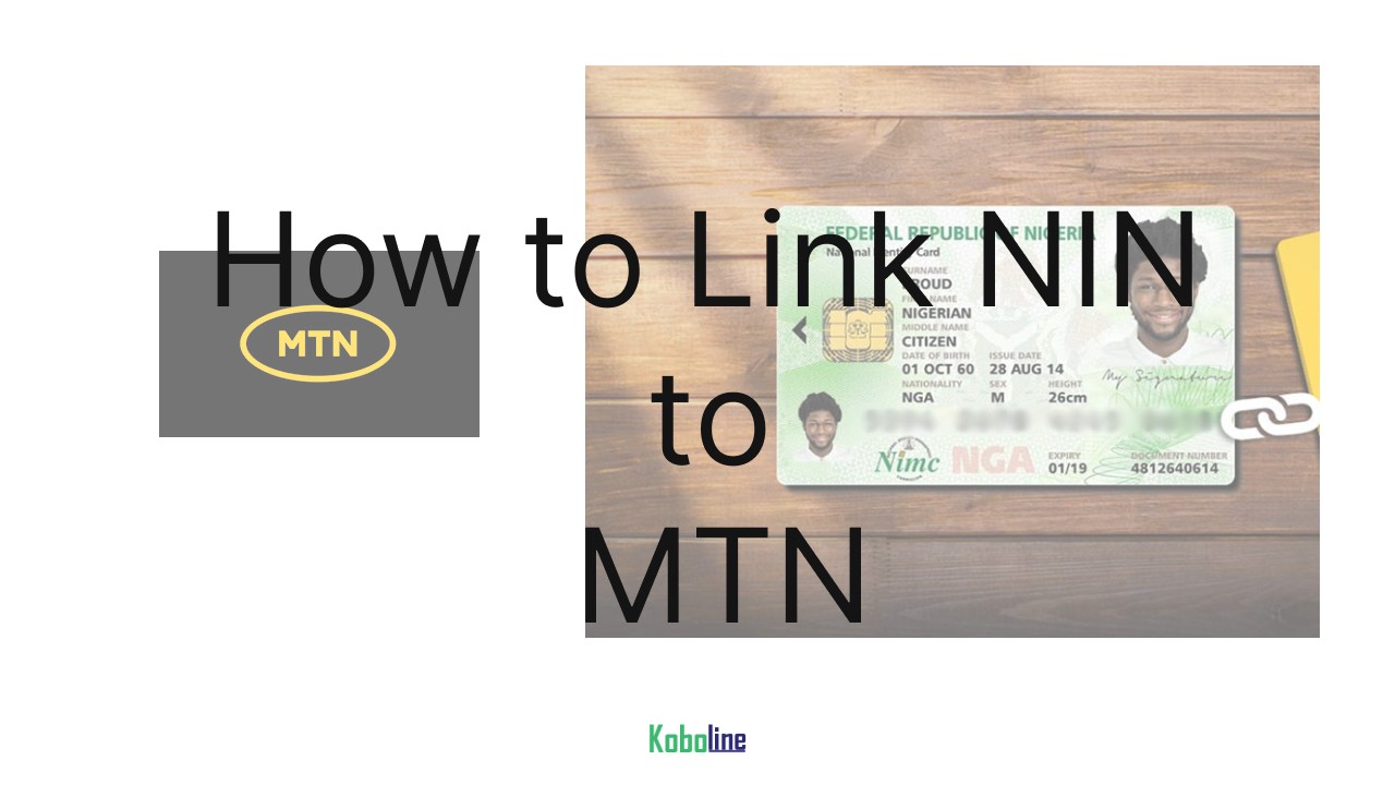 How to Link NIN to MTN via SMS & Online