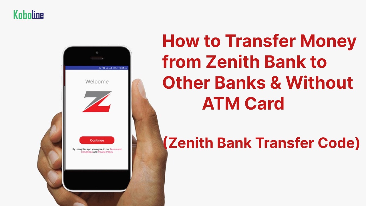Transfer Money from Zenith Bank to Other banks & Without ATM Card (Zenith Bank Transfer Code)