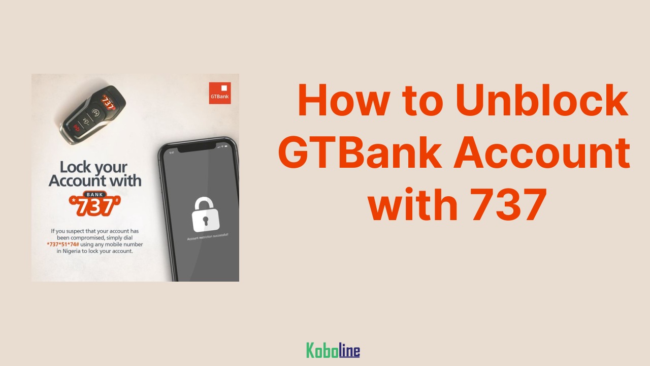 How to Unblock My GTBank Account with 737