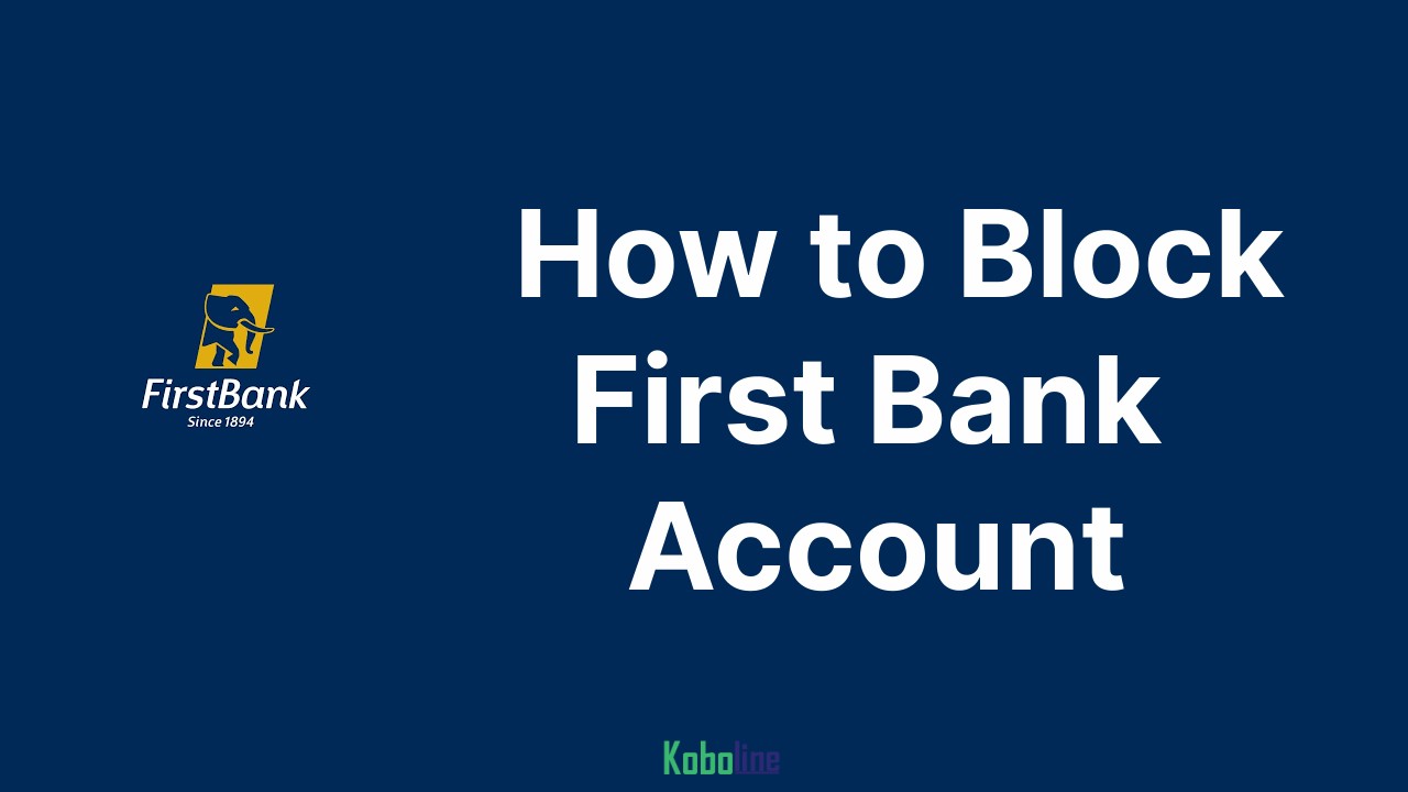 How to Block First Bank Account (Code to Block First Bank Account)