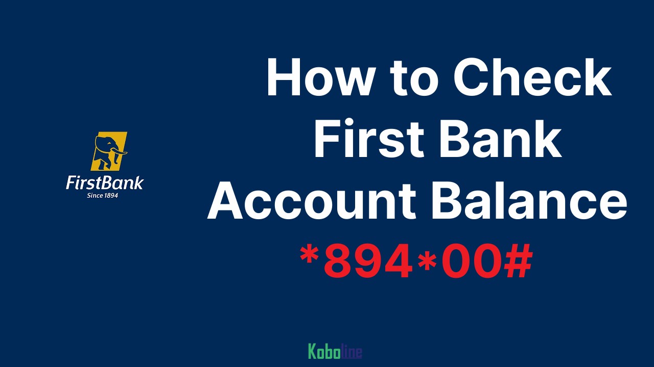 How to Check Account Balance on First Bank Using Mobile App & USSD