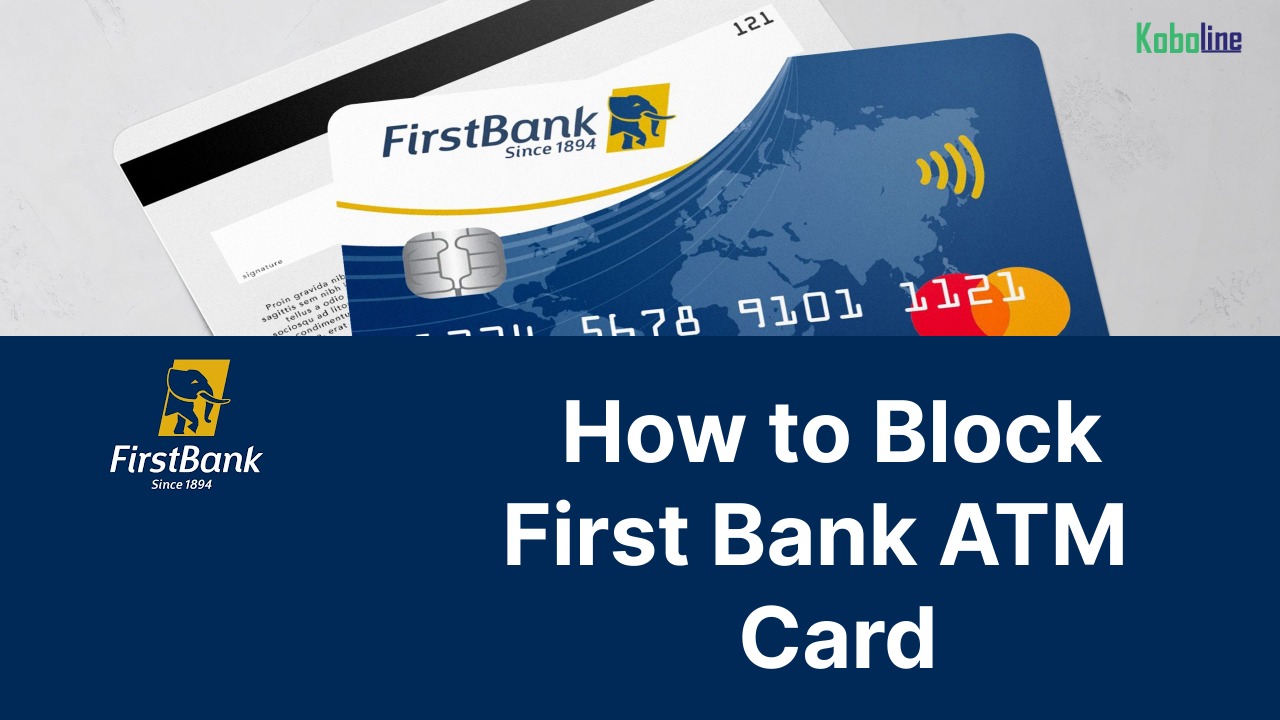 How to Block FirstBank ATM Card Online, Mobile App & using USSD Code