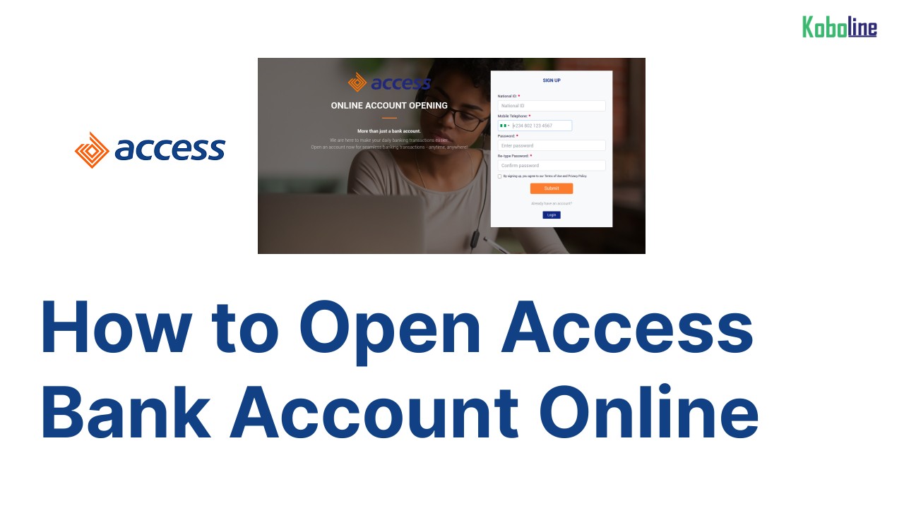 Access Bank Account Opening: How to Open Access Bank Account Online with BVN