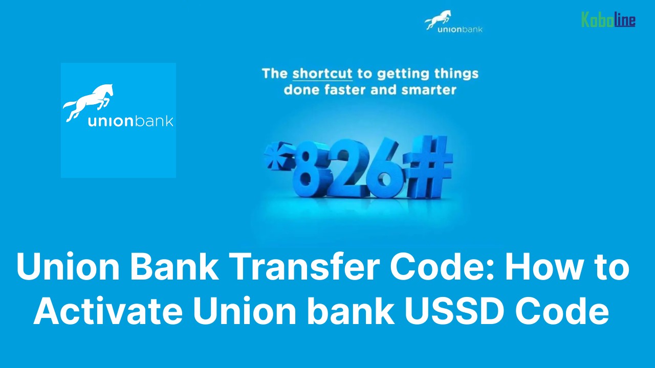 Union Bank Transfer Code: How to Activate Union Bank Transfer Code