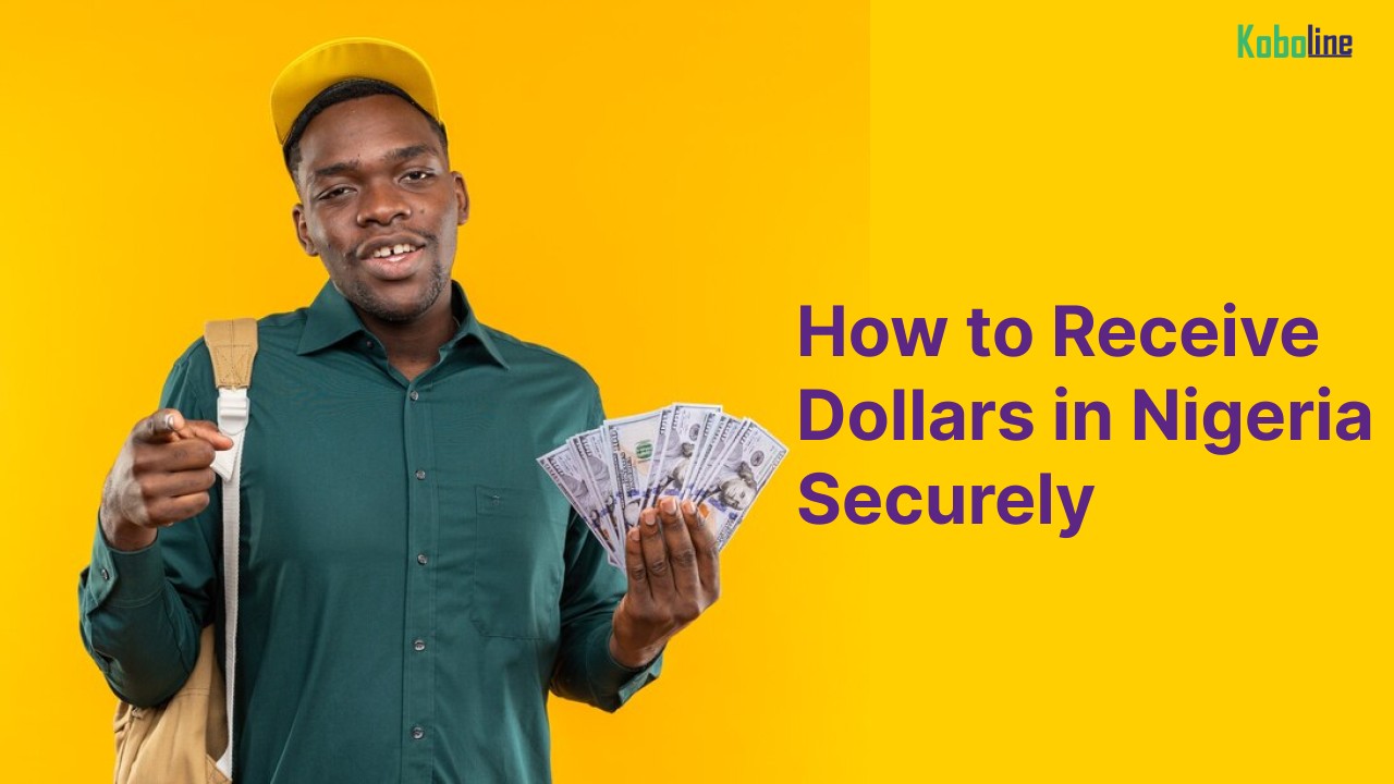 How to Receive Dollars in Nigeria from USA & Abroad