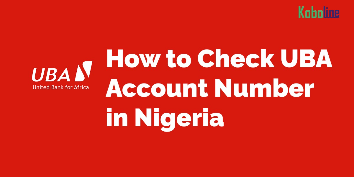How to Check UBA Account Number via SMS & Without PIN