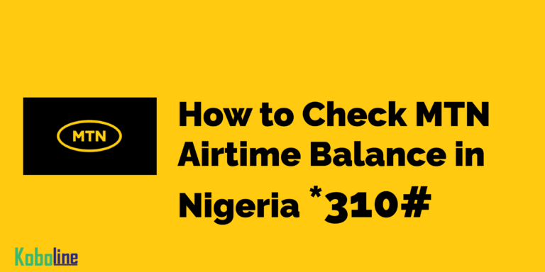 how-to-check-mtn-airtime-balance-in-nigeria-new-code-koboline