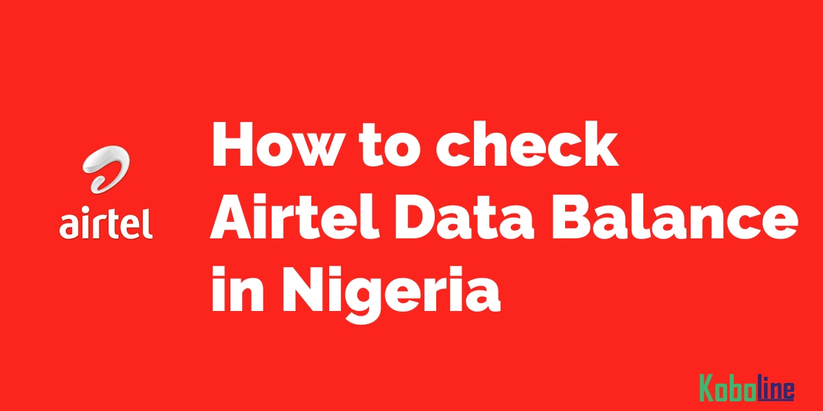 How to Check Airtel Data Balance Via SMS & Code in Nigeria