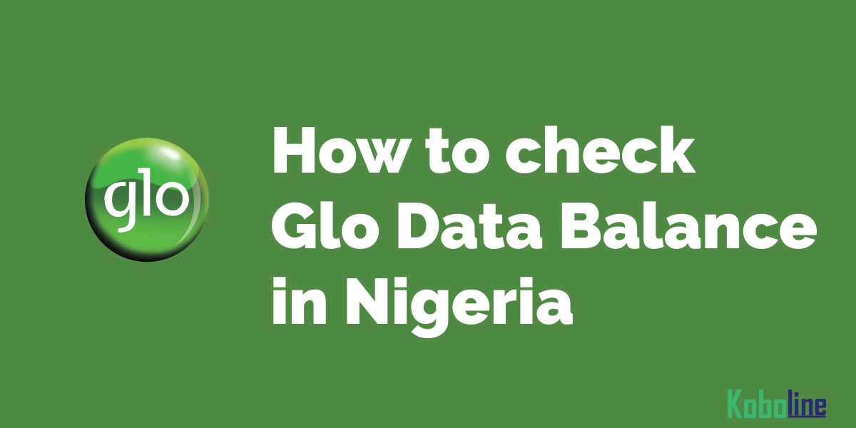 How to Check Glo Data Balance in Nigeria