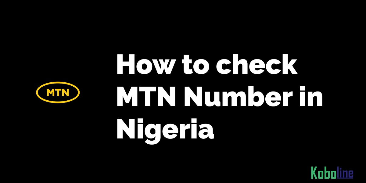 how to check mtn number in nigeria