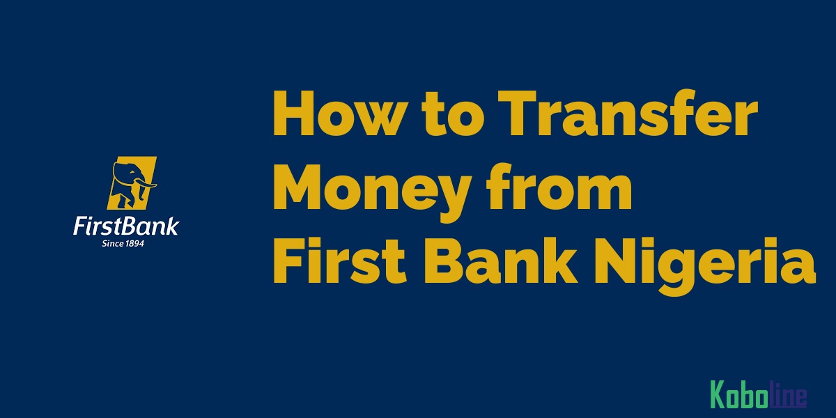 How to Transfer Money from First Bank without ATM Card to Another Bank Account