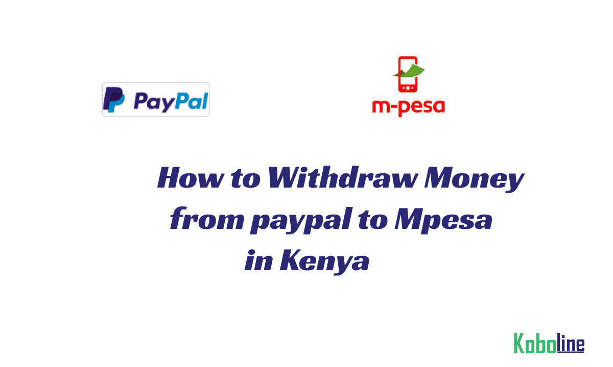 how to withdraw money from paypal to mpesa in kenya