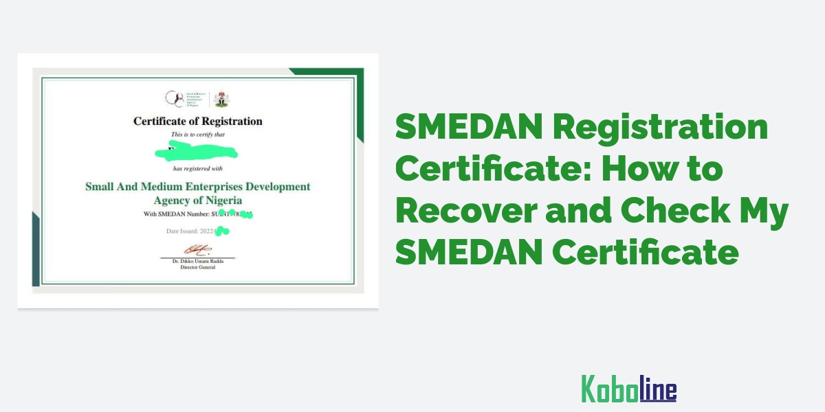 SMEDAN Registration Certificate: How to Recover and Check My SMEDAN Certificate